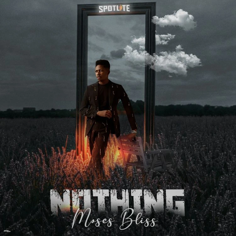 Moses Bliss releases Nothing (Mp3 Download)