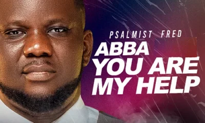 Psalmist Fred releases Abba you are my help (Mp3 Download)