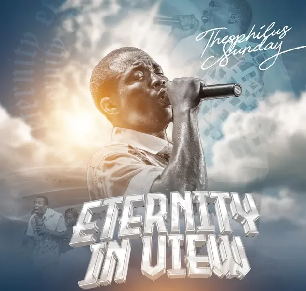 Theophilus sunday & 1spirit released 'Eternity in View' (Full Album) Mp3 Download