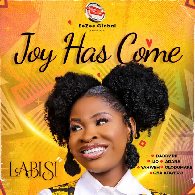 Labisi released Joy Has Come (EP) Mp3 Download