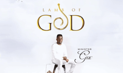 Minister Guc released 'Lamb of God' Mp3 Download