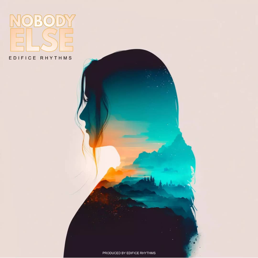 Edifice Rhythms - ‘Nobody Else’ Mp3 Download